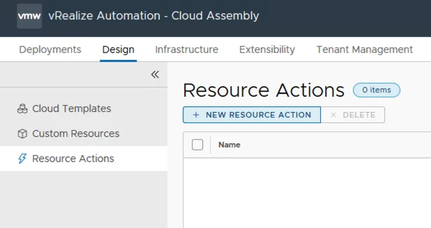 Navigate to Cloud Assembly, select Design, then Resource Actions, and click NEW RESOURCE ACTION.