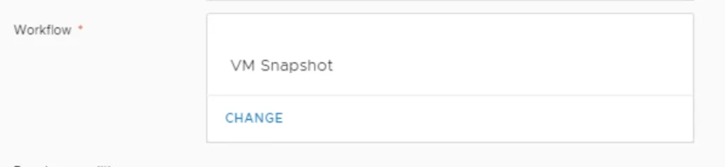 Under Workflow, click Add and select VM Snapshot.