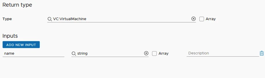 In the Return type section, VC:VirtualMachine is entered. Inputs include name, with string typed and no array option.