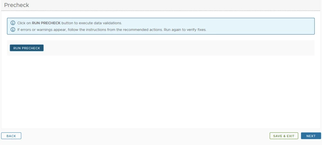 The image shows a precheck step in a wizard, with instructions to run precheck and save/exit or proceed.