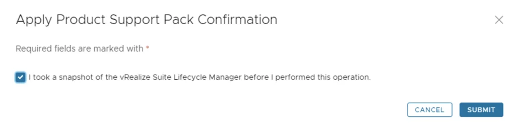 Confirming product support pack application in vRSLCM. Select snapshot checkbox, then click Submit.