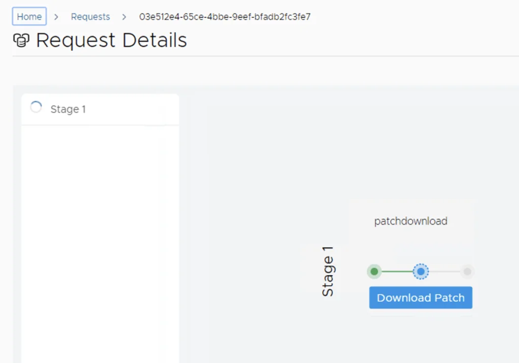 Request Details page shows “Stage 1” with a download patch button.