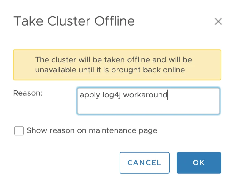 UI shows “Take Cluster Offline” with reason “apply log4j workaround” and buttons.