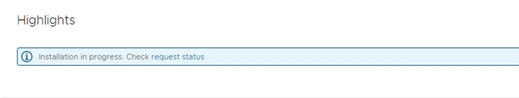 Installation in progress. Check request status.