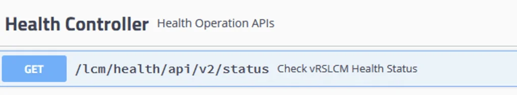 Health status check via GET /lcm/health/api/v2/status in vRSLCM.