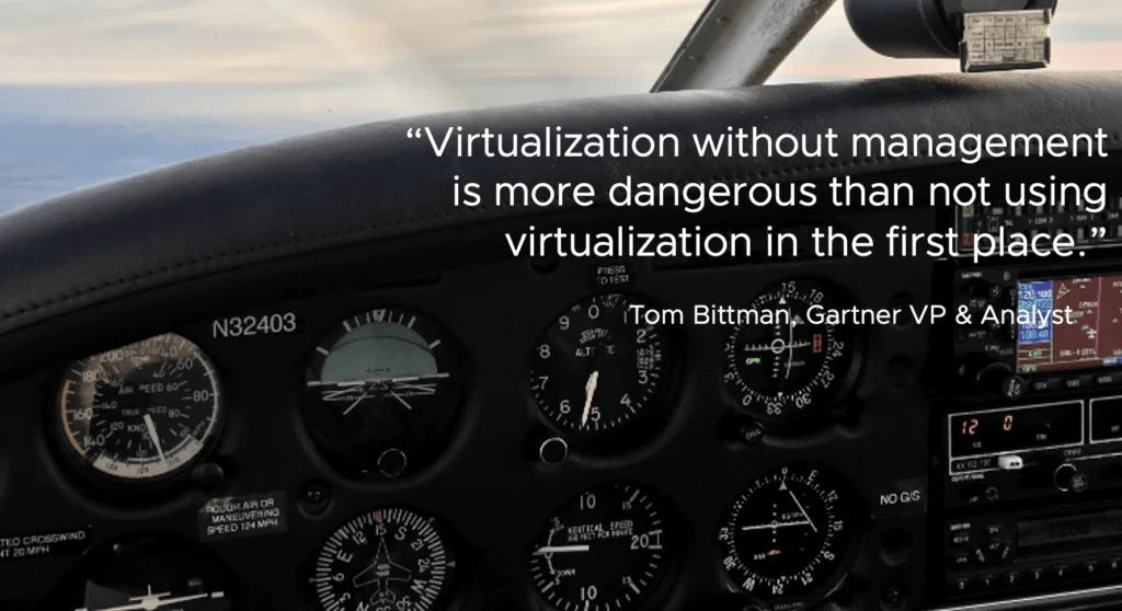 A plane cockpit dashboard with gauges and a quote about virtualization management.