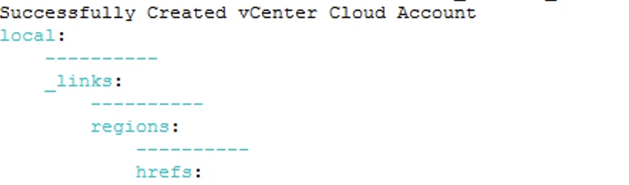 Successfully created vCenter Cloud Account with local links to regions and hrefs.