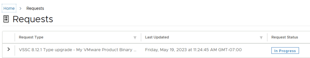 Requests page showing a type upgrade in progress for VMware product binary.