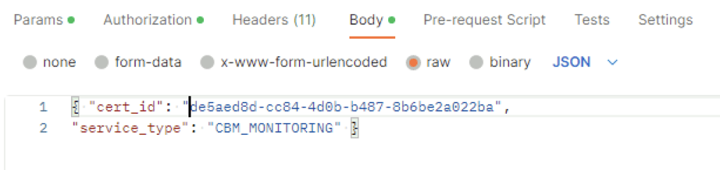 The image shows a JSON body with fields for cert ID and service type in a request setup.