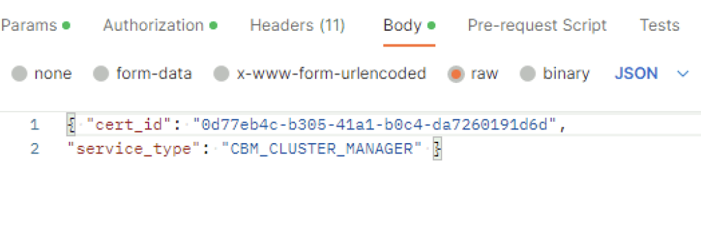The image shows a JSON body with fields for cert ID and service type in a request setup.