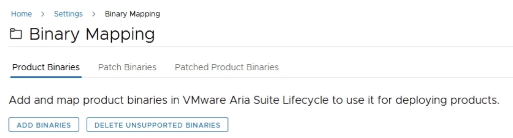 Binary Mapping page in VMware Aria Suite Lifecycle with options to add or delete unsupported binaries.