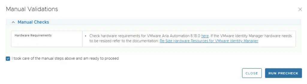 Manual validation screen for VMware Aria Automation 8.18 upgrade, listing hardware requirements and a checkbox to confirm manual steps.