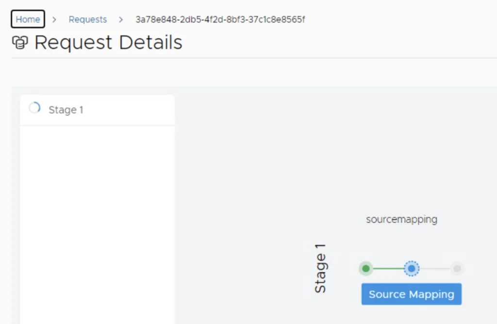 Request Details shows Stage 1 with Source Mapping in progress.