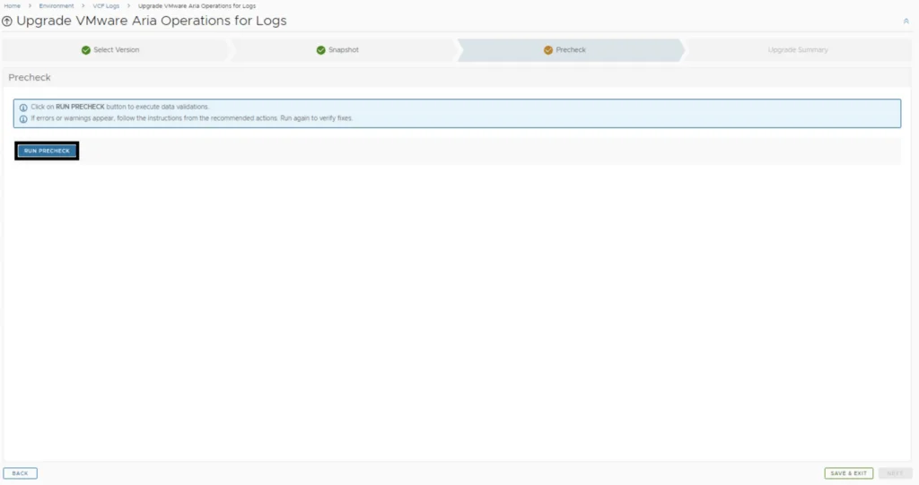 Upgrade VMware Aria Operations for Logs precheck step. Click RUN PRECHECK to validate data.