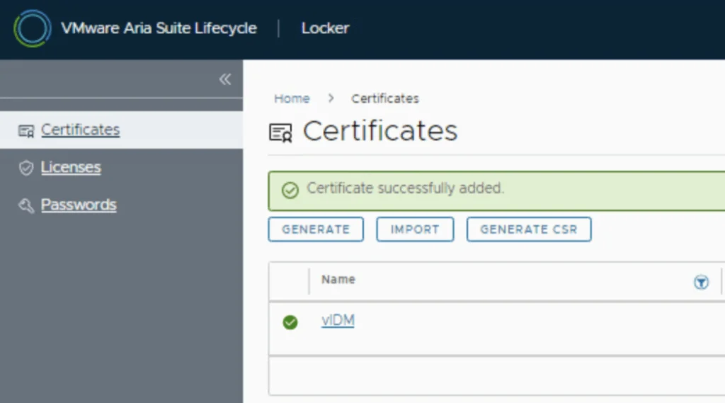 A certificate named vIDM has been successfully added in VMware Aria Suite Lifecycle.