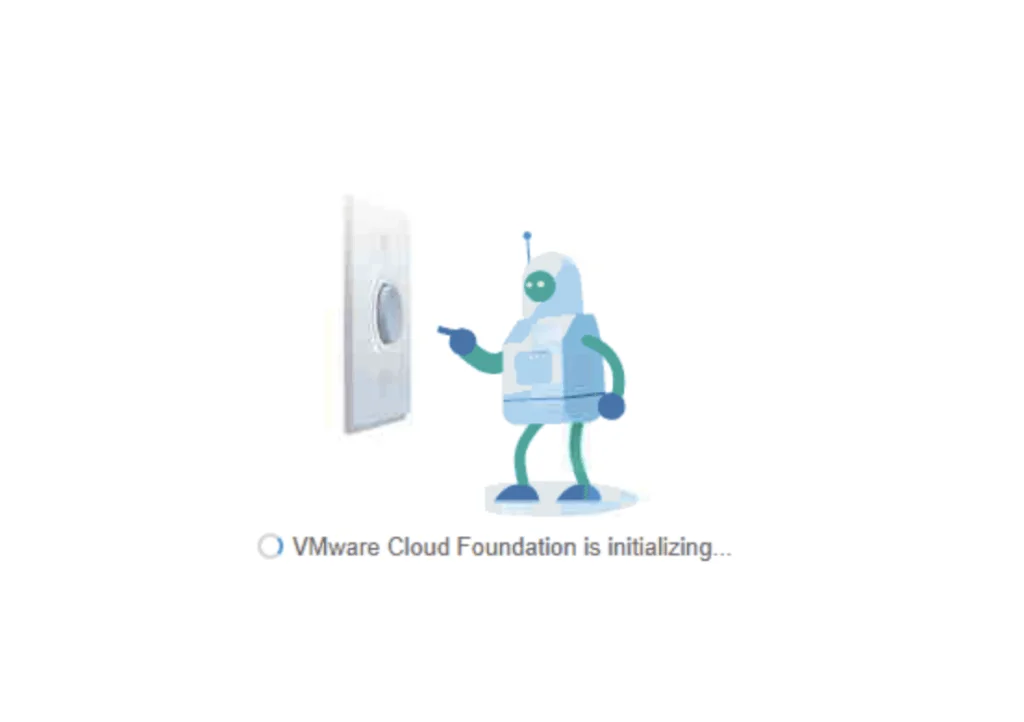 VMware Cloud Foundation is initializing…