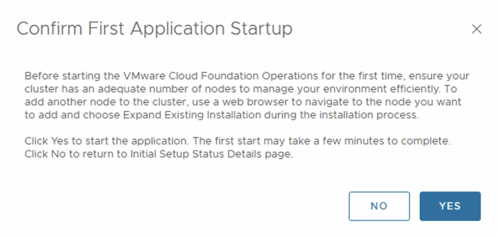 Confirm First Application Startup: Click Yes to start VCF Operations 9.