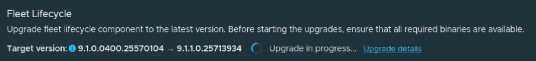 Fleet Lifecycle upgrade in progress from 9.1.0.0400.25570104 to 9.1.1.0.25713934 with the Upgrade details link.