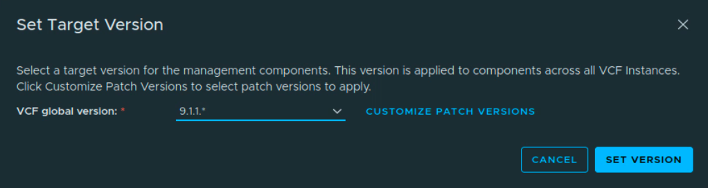 Set Target Version dialog with VCF global version 9.1.1.* selected and the Set Version button enabled.